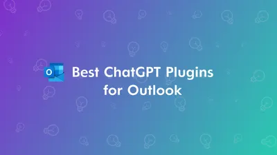 Best ChatGPT Plugins for Outlook