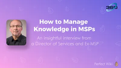 How to Manage Knowledge in MSPs: An Interview with Director of Services
