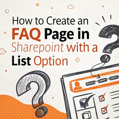 How to Create an FAQ Page in SharePoint with a List Option