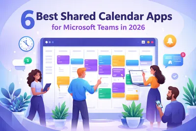 6 Best Shared Calendar Apps for Microsoft Teams in 2026